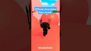 SILVERPLATE ROBLOX FACE REVEAL [upl. by Nodla471]