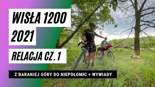 Wisła 1200 2021  relacja cz 1 [upl. by Ornas]