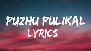 Puzhu Pulikal  Lyrics Kammattipaadam Orginal Version [upl. by Gitel]