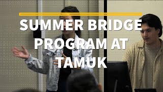 TAMUK Summer Bridge Program 2024 [upl. by Doss]