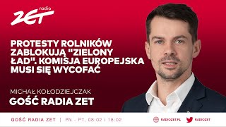 Michał Kołodziejczak Protesty rolników zablokują quotzielony ładquot Komisja Europejska musi się wycofać [upl. by Illona]