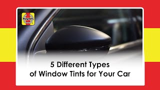 5 Different Types Of Window Tints For Your Car [upl. by Alane]