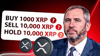 HOLD BUY OR SELL 10000 XRP FOR ETF [upl. by Anevad]