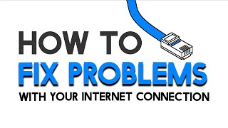 How To Fix Problems With Your Internet Connection [upl. by Marco]