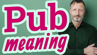 Pub  Meaning of pub 📖 [upl. by Nylsej]