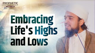 Prophetic Wisdom Embracing Lifes Highs and Lows  Mufti Abdul Rahman Waheed  Miftaah Circle [upl. by Ayotl]