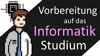 Vorbereitung auf das Informatikstudium  Informatikstudium [upl. by Rosenblum]