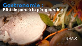 Gastronomie  rôti de porc à la périgourdine [upl. by Vinny]