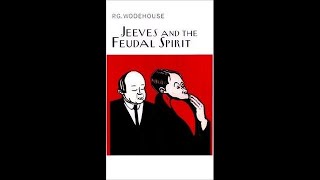 PG Wodehouse  Jeeves and the Feudal Spirit 1954 Audiobook Complete amp Unabridged [upl. by Robert]