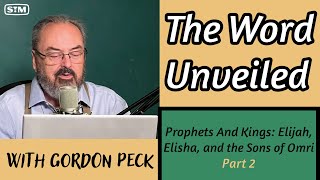 The Word Unveiled Prophets and Kings  The Rise of Elisha [upl. by Roarke]