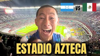 Fui al Estadio Azteca para ver Honduras vs México [upl. by Aramenta641]