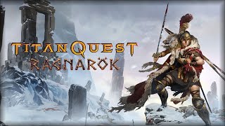 Titan Quest Ragnarök OST  Scott Morton  Full  Timestamps Original Game Soundtrack [upl. by Ynna270]