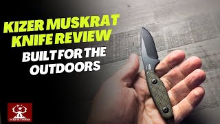 Is the Kizer Muskrat Knife Worth the Hype for Outdoor Adventures [upl. by Also]