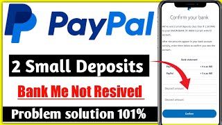 PayPal account me  bank link problem 2 small deposit not receive in bank  hindi [upl. by Schulein]