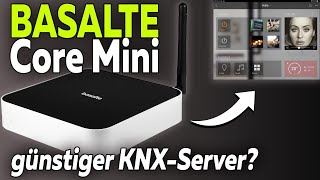 Basalte Core Mini Angriff auf Gira X1  KNXServer  Smartest Home  Folge 180 [upl. by Milah996]