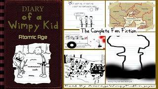 Diary Of A Wimpy Kid Atomic Age FULL LENGTH FAN FICTION [upl. by Cartwell]