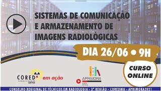 Curso sobre Sistemas de Comunicação e Armazenamento de Imagens Radiológicas  PACS [upl. by Euqinot]