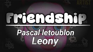 Pascal Letoublon  Friendships Lost My Love ft Leony Artist Version [upl. by Rofotsirk]