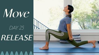 Day 25  Release  MOVE  A 30 Day Yoga Journey [upl. by Aerdnaz]