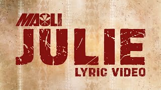 Maoli  Julie Official Lyric Video [upl. by Mcgrody]