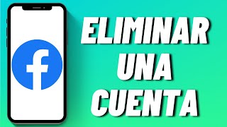 Cómo eliminar una cuenta de Facebook en iPhone [upl. by Ardni]