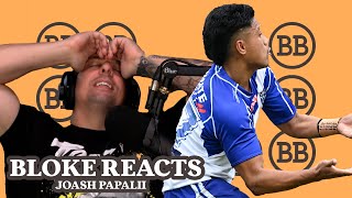 Bloke Reacts  Joash Papalii [upl. by Eruot732]