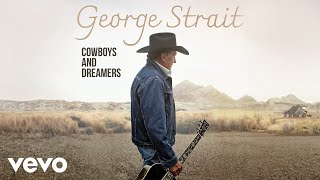 George Strait  Wish I Could Say Official Audio [upl. by Babby692]