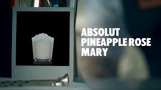 ABSOLUT PINEAPPLE ROSE MARY DRINK RECIPE  HOW TO MIX [upl. by Odracer]