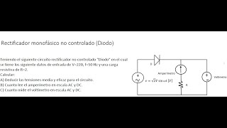 Ejercicio Rectificadores no Controlados monofásicos 1 [upl. by Aleirbag]