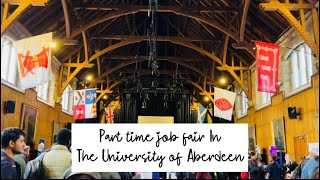 Part time job Fair in The University of Aberdeen uoa aberdeen unitedkingdom [upl. by Binnie]