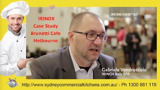 IRINOX Case Study Brunetti Cafe Melbourne [upl. by Oina]