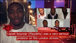 Gipset Bouncer playdirty was a serious problem on the London streets crime ukdrill [upl. by Keeryt]