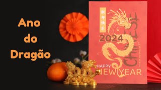 ANO NOVO CHINÊS 2024  ANO DO DRAGÃO [upl. by Kela667]