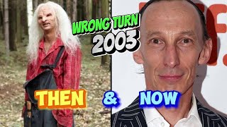 WRONG TURN Movie 2003 Cast Then and Now [upl. by Adlog]