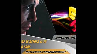 4Players 262 el E32019 se acerca y kojima lo sabe [upl. by Devora]