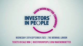 The Make Work Better conference from Investors in People [upl. by Morril]