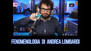 FENOMENOLOGIA DI ANDREA LOMBARDI [upl. by Olney]