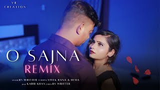 O Sajna Remix  Rs writter  Ft  Vivek Rana amp Hema  New Rap Version 2024 [upl. by Sage783]