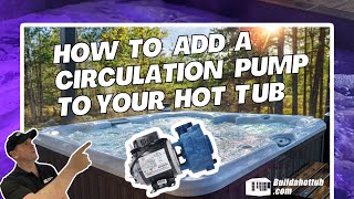 How to add a Circulation Pump to a Hot Tub [upl. by Muhcon]