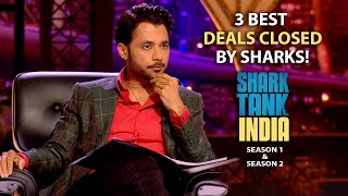 3 Best Deals Closed By Sharks  Shark Tank India S01 amp S02  Compilation [upl. by Aicetel]