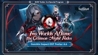 TRAILER 46 Theme Song quotTwo Worlds Aflame the Crimson Night Fadesquot  OST Genshin Impact [upl. by Harned880]