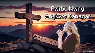 Best Bodo Gospel Song Old  Fwrbu Nwng Angkwo Danagar  💖💖 part 52 [upl. by Aztilem940]