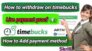 Timebucks payment proof  How to withdraw on timebucks  add payment method  withdraw keasy karen [upl. by Leavelle]