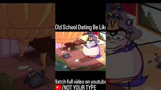 Old school dating 🤣😛funny viralvideo notyourtype shorts [upl. by Byran]