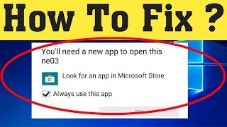 Youll need a new app to open this exe file windows 10 [upl. by Aymik]