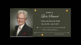 Lois Smart Memorial Video  As the years went by in her own words [upl. by Zackariah274]