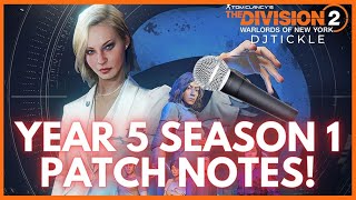 YEAR 5 SEASON 1 PATCH NOTES REVIEW THE DIVISION 2 [upl. by Nahgem]