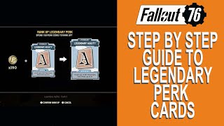 Fallout 76 Legendary Perk cards STEP BY STEP GUIDE [upl. by Ysied]