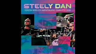 Steely Dan  Dirty Work VERIZON WIRELESS AMPHITHEATRE CHARLOTTE 2006 [upl. by Erdna]