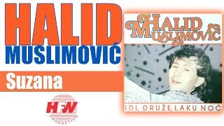 Halid Muslimovic  Suzana  Audio 1987 HD [upl. by Reagan]